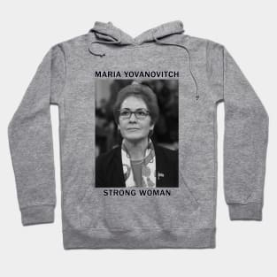 Maria Yovanovitch - Strong Woman Hoodie